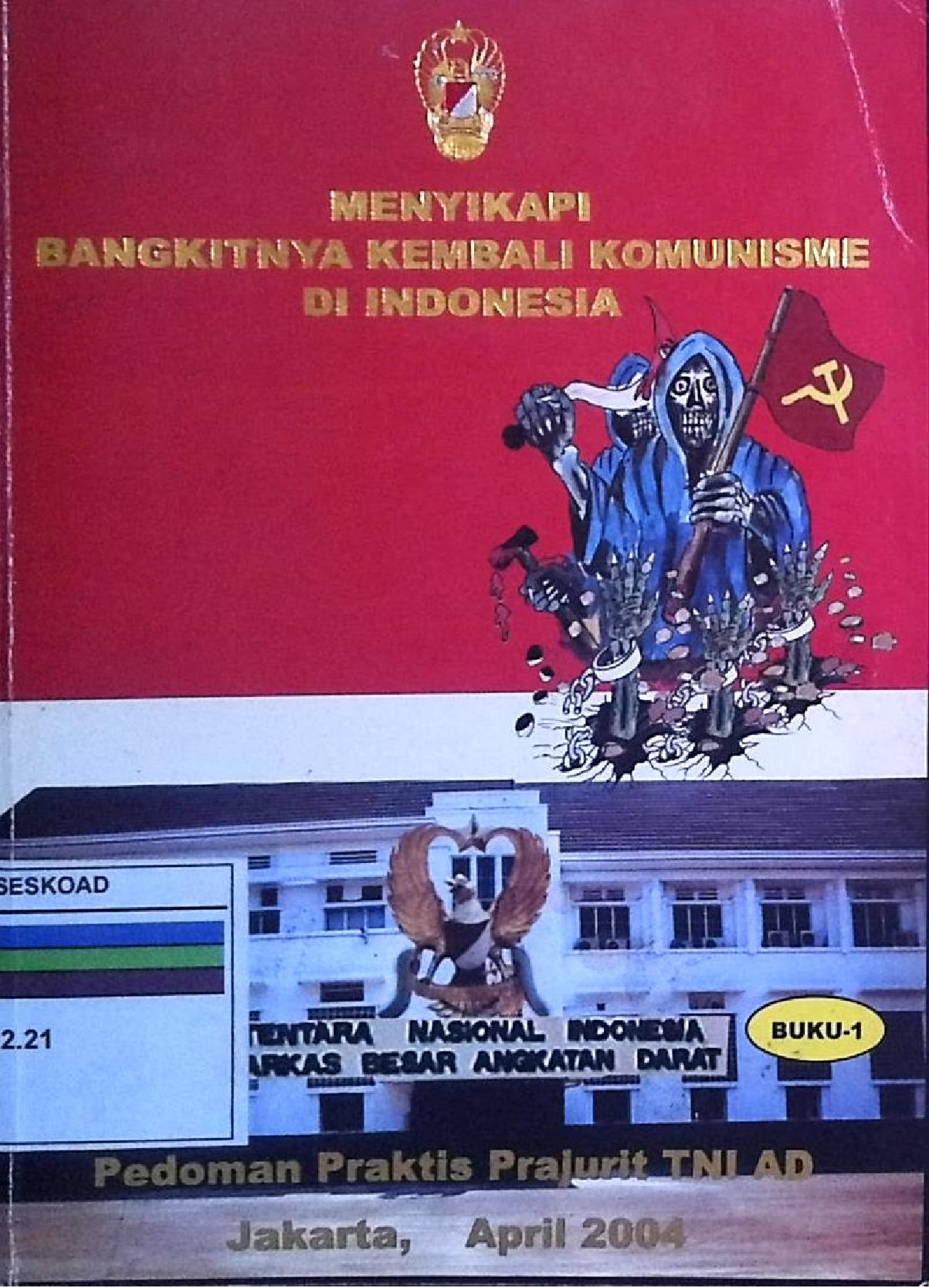 MENYIKAPI BANGKITNYA KEMBALI KOMUNISME DI INDONESIA